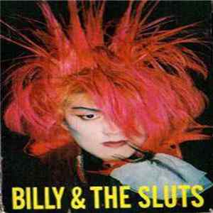 BILLY & THE SLUTS - Far-Ra-Go!! Mp3