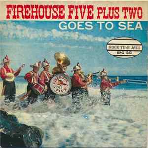 Firehouse Five Plus Two - Goes To Sea Mp3