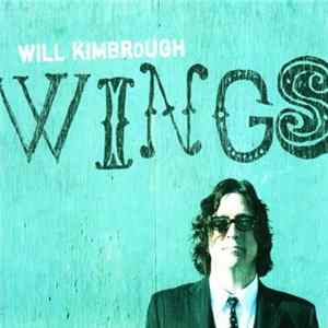 Will Kimbrough - Wings Mp3
