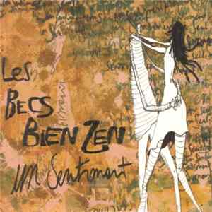Les Becs Bien Zen - Un Sentiment Mp3