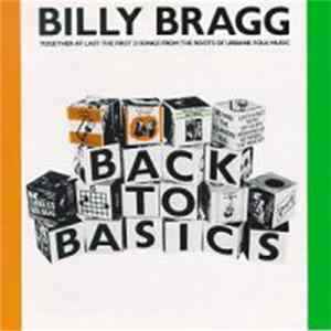 Billy Bragg - Back To Basics Mp3