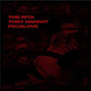 The Rita / Toby Dammit / Fecalove - Tommy/Paola Senatore Mp3