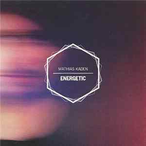 Mathias Kaden - Energetic Mp3