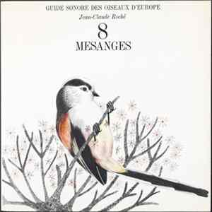 Jean-Claude Roché - Mésanges Mp3