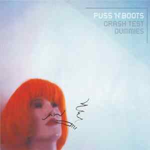 Crash Test Dummies - Puss 'N' Boots Mp3