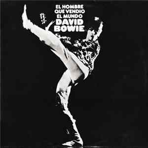 David Bowie - El Hombre Que Vendió El Mundo Mp3