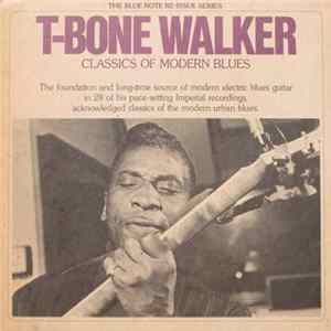 T-Bone Walker - Classics Of Modern Blues Mp3