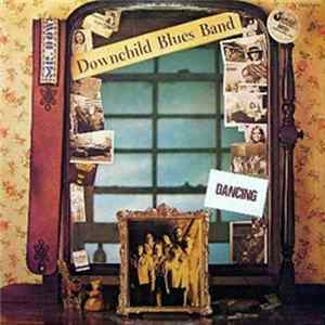 Downchild Blues Band - Dancing Mp3
