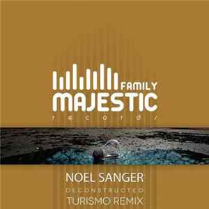 Noel Sanger - Deconstructed (Turismo Remix) Mp3