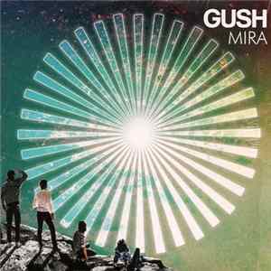 Gush - Mira Mp3