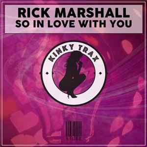 Rick Marshall - So In Love With You Mp3