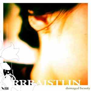 Rrraistlin - Damaged Beauty Mp3