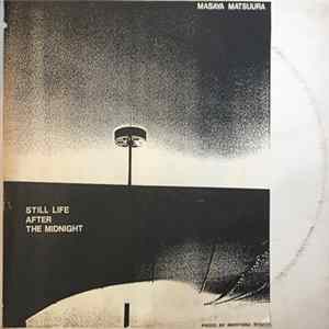 Masaya Matsuura - Still Life After The Midnight Mp3