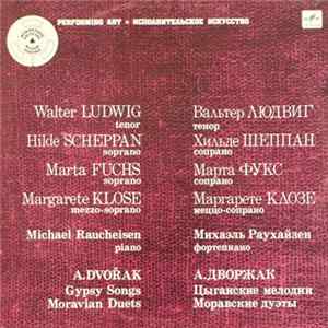 A. Dvořák - Walter Ludwig, Hilde Scheppan, Marta Fuchs, Margarete Klose, Michael Raucheisen - Gypsy Songs / Moravian Duets Mp3