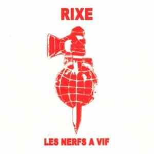 Rixe - Les Nerfs A Vif Mp3