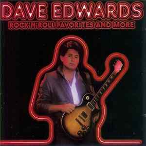 Dave Edwards - Rock'N'Roll Favorites And More Mp3