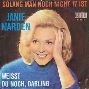 Janie Marden - Weißt Du Noch, Darling / Solang Man Noch Nicht 17 Ist Mp3