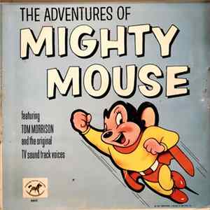 Tom Morrison - The Adventures Of Mighty Mouse Mp3