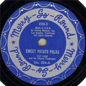 Carl Ledel And His Alpine Troubadors - Sweet Potato Polka Mp3