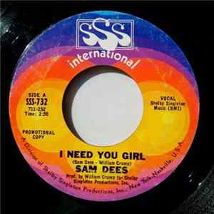 Sam Dees - I Need You Girl Mp3