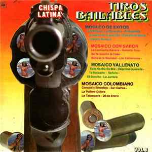 Chispa Latina - Tiros Bailables Vol. 6 Mp3