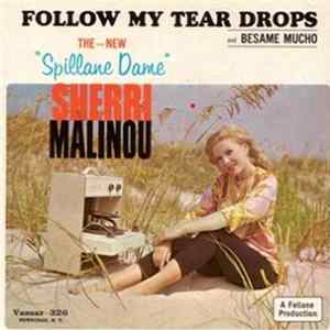Sherri Malinou - Follow My Teardrops / Besame Mucho Mp3