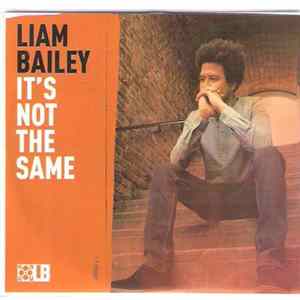 Liam Bailey - It's Not The Same Mp3