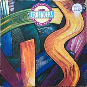 The Crusaders - Life In The Modern World Mp3