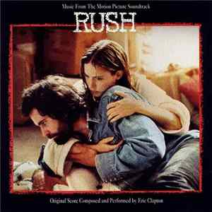 Eric Clapton - Music From The Motion Picture Soundtrack - Rush Mp3