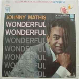 Johnny Mathis - Wonderful! Wonderful! Mp3