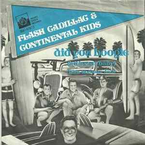 Flash Cadillac & The Continental Kids - Did You Boogie (With Your Baby) / Maybe It's All In My Mind Mp3
