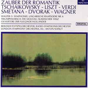 Berliner Festspielorchester, Radio-Symphonieorchester Ljubljana, London Festival Orchestra - Zauber Der Romantik - Tschaikowsky - Liszt - Verdi - Smetana - Dvorak - Wagner Mp3