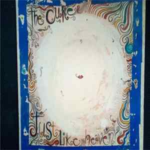 The Cure - Just Like Heaven Mp3
