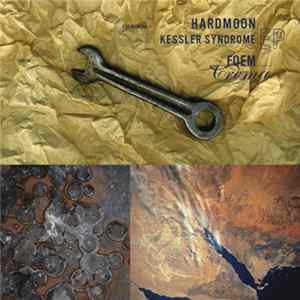 Hardmoon - Kessler Syndrome EP Mp3