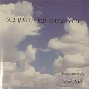 Bob Hill - Keyboard Odyssey Mp3