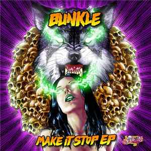 Bunkle - Make It Stop EP Mp3