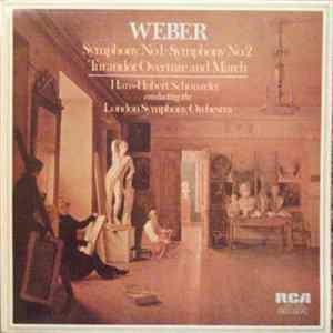 Weber - Hans-Hubert Schönzeler, London Symphony Orchestra - Symphony No 1 / Symphony No 2 / Turandot Overture And March Mp3