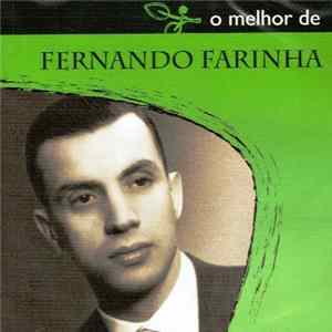 Fernando Farinha - O Melhor De Fernando Farinha Mp3