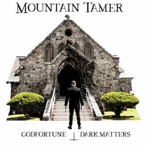 Mountain Tamer - Godfortune - Dark Matters Mp3