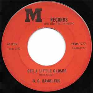 B.G. Ramblers - Get A Little Closer Mp3