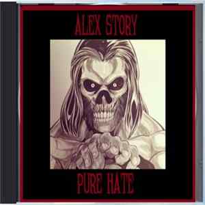 Alex Story - Pure Hate Mp3