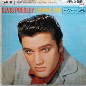 Elvis Presley With The Jordanaires - Loving You Vol. II Mp3