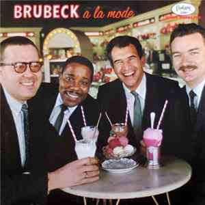 Brubeck Featuring Bill Smith - Brubeck A La Mode Mp3