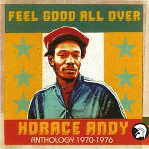 Horace Andy - Feel Good All Over (Anthology 1970-1976) Mp3