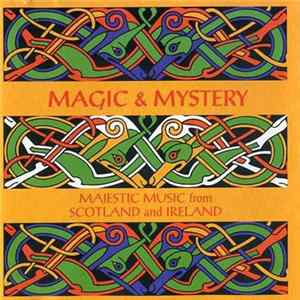 Various - Magic & Mystery Majestic Music From Scotland And Ireland Mp3