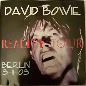 David Bowie - Reality Tour Berlin 3-11-03 Mp3