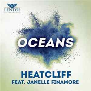 Heatcliff Feat. Janelle Finamore - Oceans Mp3