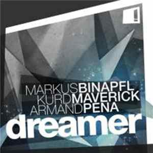 Markus Binapfl, Kurd Maverick, Armand Pena Feat. Kelly D. - Dreamer Mp3