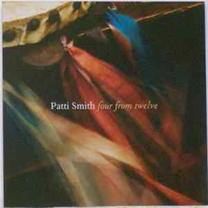 Patti Smith - Four From Twelve Mp3