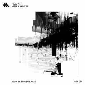 Kevin Call - After A Break EP Mp3